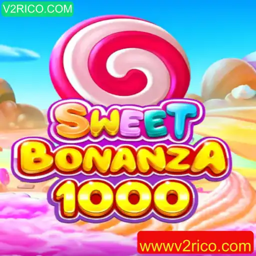 Descubra a Emoção do Jogo SweetBonanza1000 com V2RICO.COM